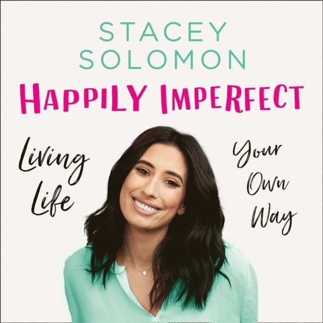 Stacey Solomon - Happily Imperfect, Ljudbok