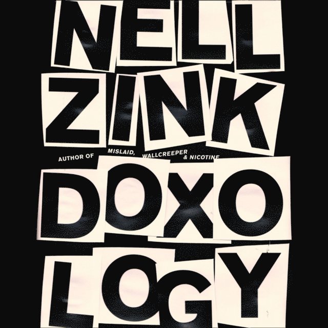 Nell Zink - Doxology, Ljudbok