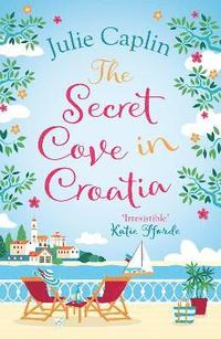 The Secret Cove in Croatia