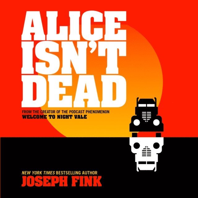 Joseph Fink - Alice Isn't Dead, Ljudbok