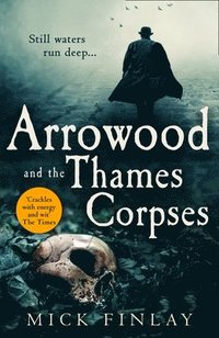 Arrowood and the Thames Corpses