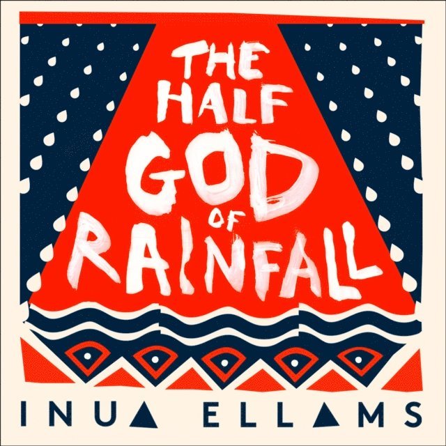 Inua Ellams - Half-God of Rainfall, Ljudbok