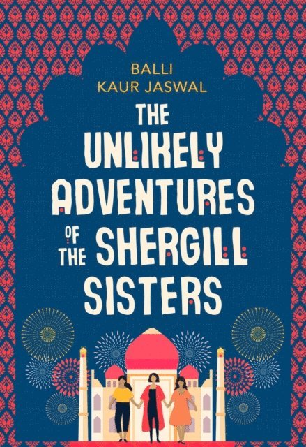 Balli Kaur Jaswal - Unlikely Adventures of the Shergill Sisters, E-bok