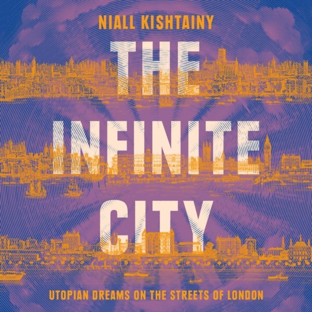 Niall Kishtainy - Infinite City, Ljudbok