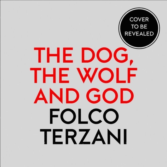Folco Terzani - Dog, the Wolf and God, Ljudbok
