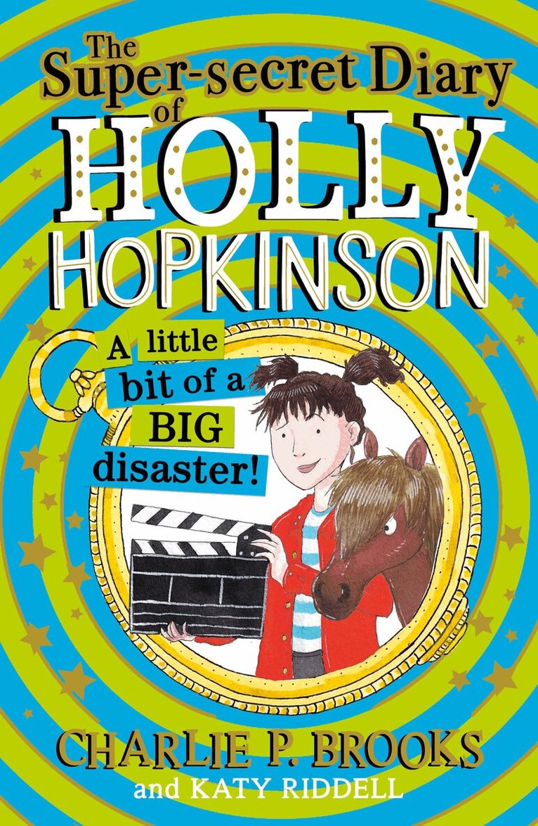 Charlie P. Brooks - Super-Secret Diary of Holly Hopkinson: A Little Bit of a Big Disaster, E-bok