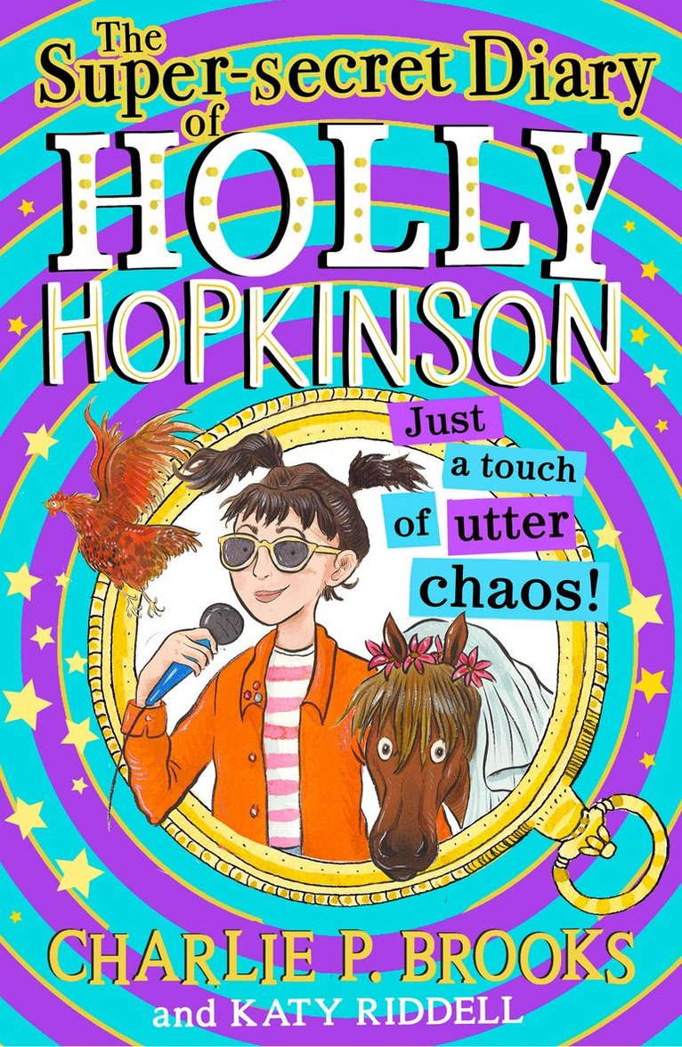 Charlie P. Brooks - Super-Secret Diary of Holly Hopkinson: Just a Touch of Utter Chaos, E-bok