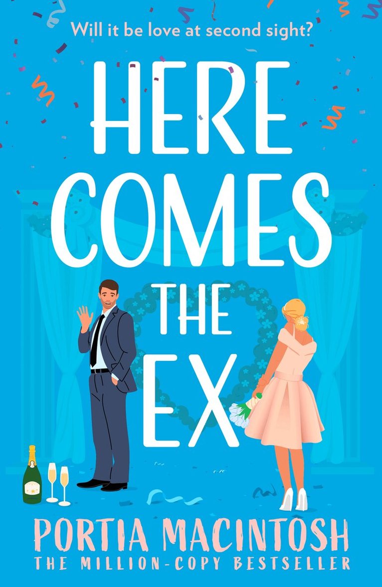 Portia MacIntosh - Here Comes the Ex, E-bok