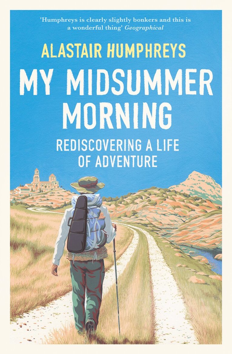 Alastair Humphreys - My Midsummer Morning, E-bok
