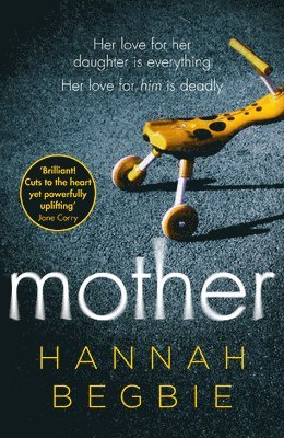 Hannah Begbie - Mother, Häftad