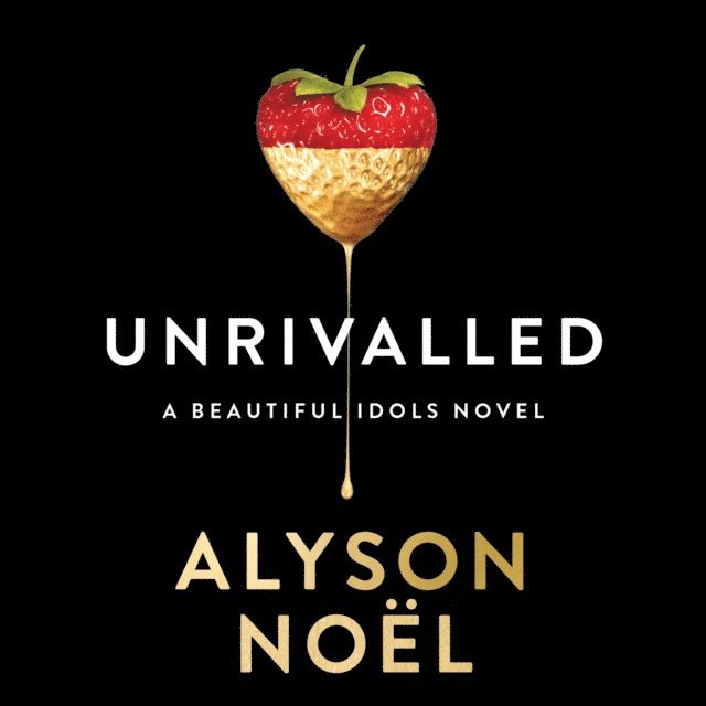 Alyson Noel - Unrivalled, Ljudbok