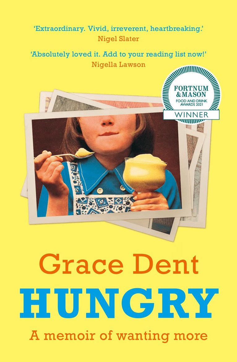 Grace Dent - Hungry, Häftad