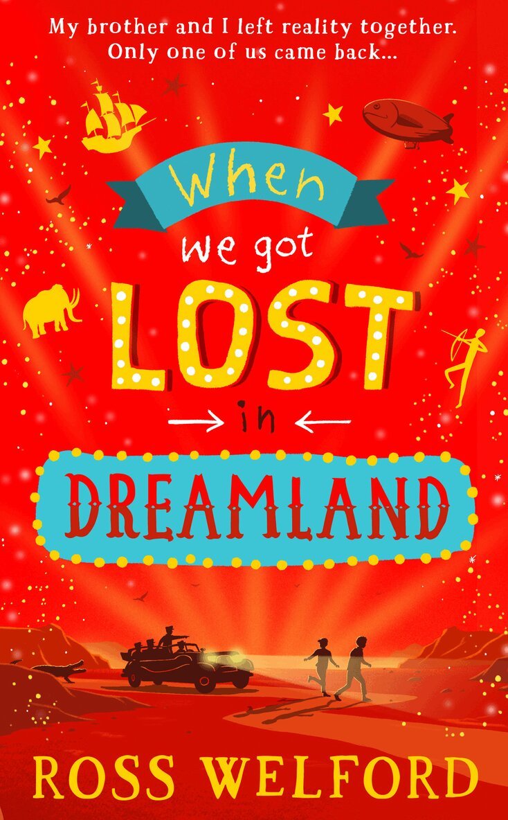 Ross Welford - When We Got Lost in Dreamland, E-bok