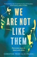 We Are Not Like Them
