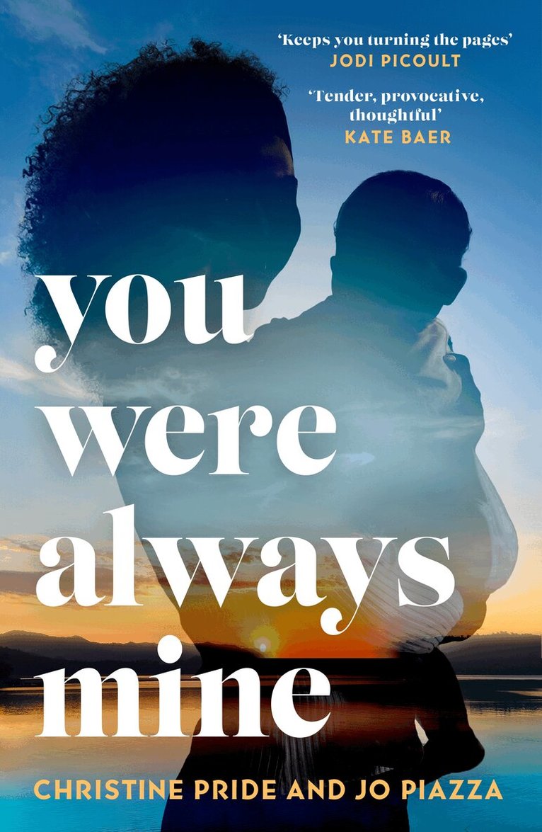 Christine Pride, Jo Piazza - You Were Always Mine, E-bok