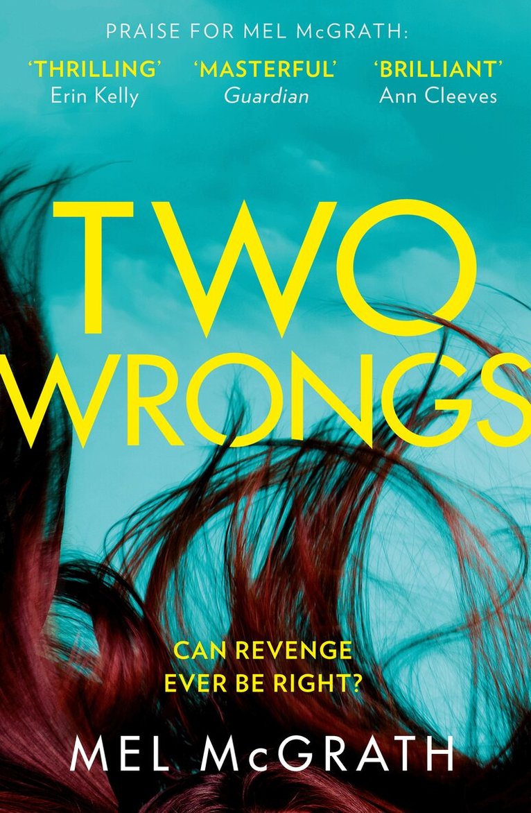 Mel McGrath - Two Wrongs, Inbunden