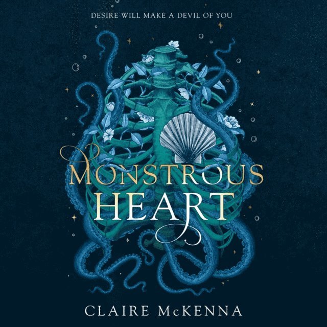 Claire McKenna - Monstrous Heart, Ljudbok