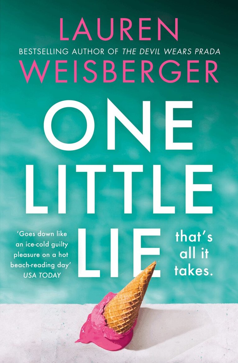 Lauren Weisberger - One Little Lie, E-bok