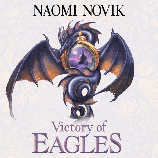 Naomi Novik - Victory of Eagles, Ljudbok