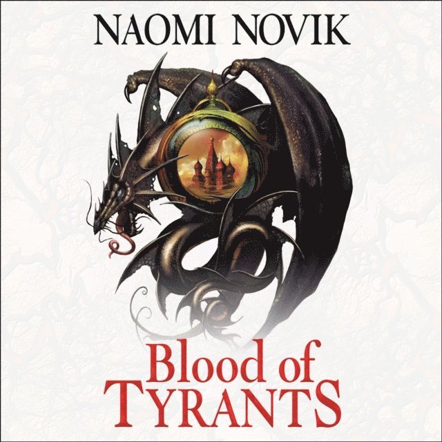 Naomi Novik - Blood of Tyrants, Ljudbok