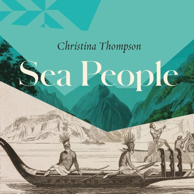 Christina Thompson - Sea People, Ljudbok