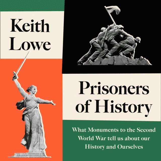 Keith Lowe - Prisoners of History, Ljudbok
