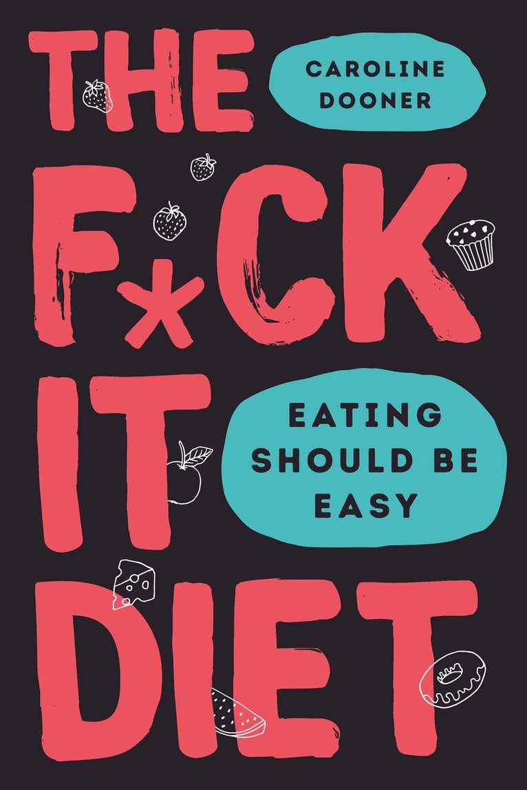 Caroline Dooner - F*ck It Diet, E-bok. Tillgänglighet: Lägg i varukorg