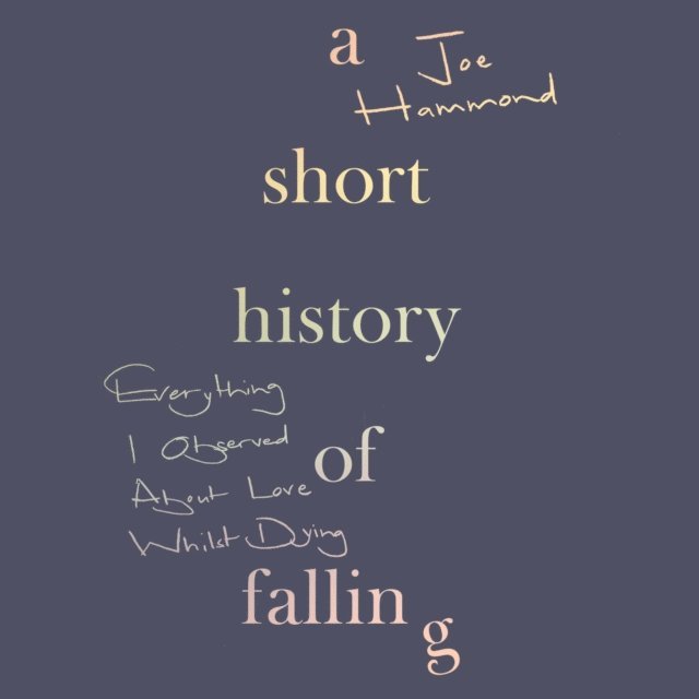 Joe Hammond - Short History of Falling, Ljudbok. Tillgänglighet: Lägg i varukorg