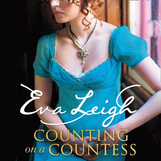 Eva Leigh - Counting on a Countess, Ljudbok