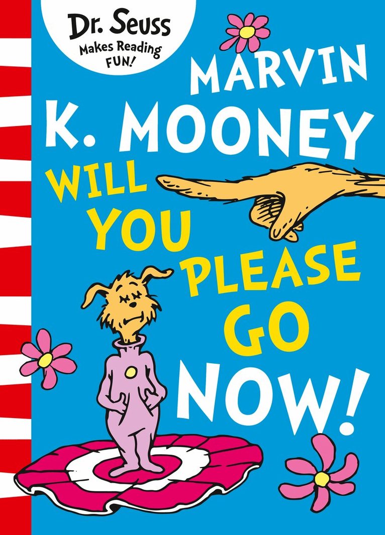 Dr. Seuss - Marvin K. Mooney Will You Please Go Now?, E-bok