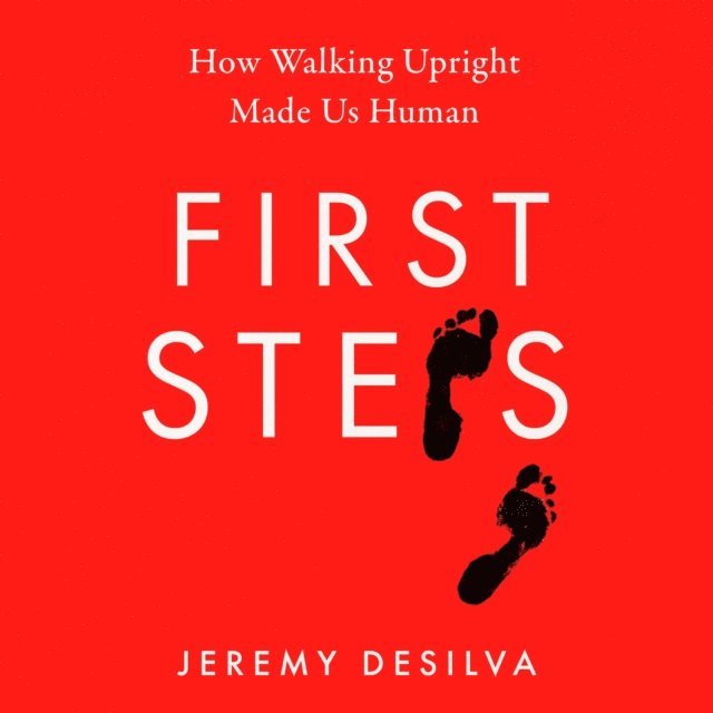 Jeremy DeSilva - First Steps, Ljudbok