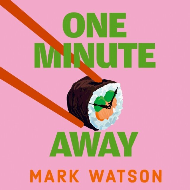 Mark Watson - One Minute Away, Ljudbok