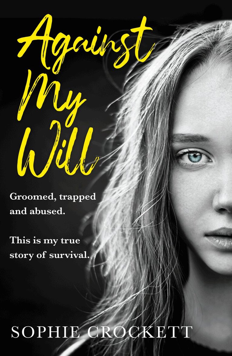 Sophie Crockett, Douglas Wight - Against My Will, E-bok