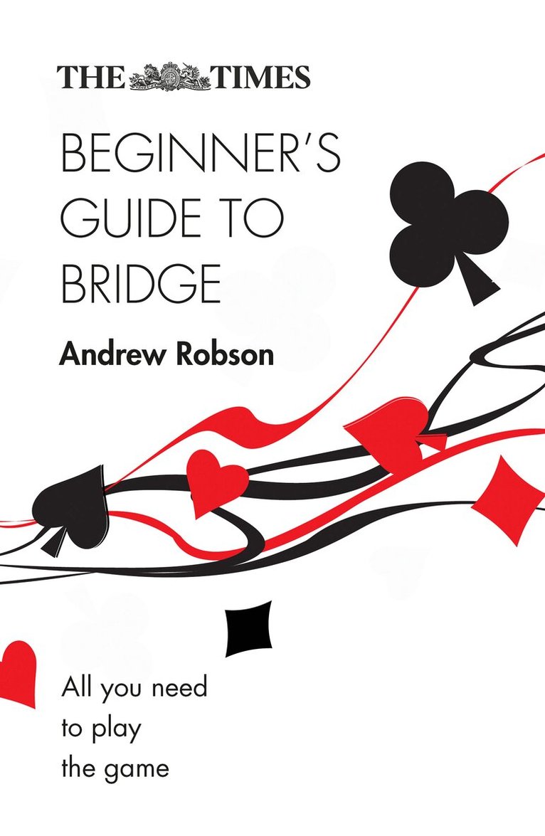 Andrew Robson, The Times Mind Games - Times Beginner’s Guide to Bridge, E-bok