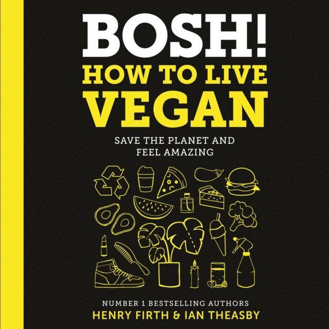 Henry Firth - BOSH! How to Live Vegan, Ljudbok