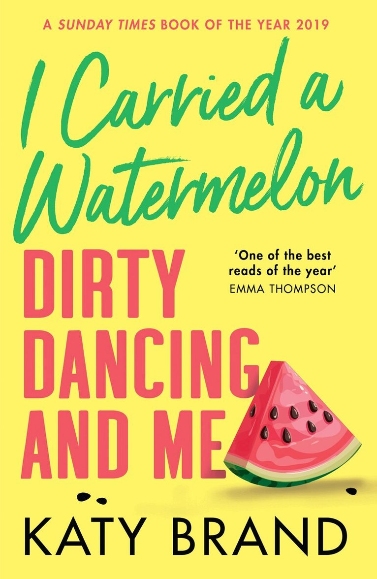 Katy Brand - I Carried a Watermelon, E-bok