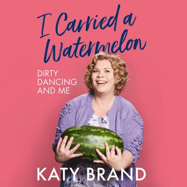 Katy Brand - I Carried a Watermelon, Ljudbok