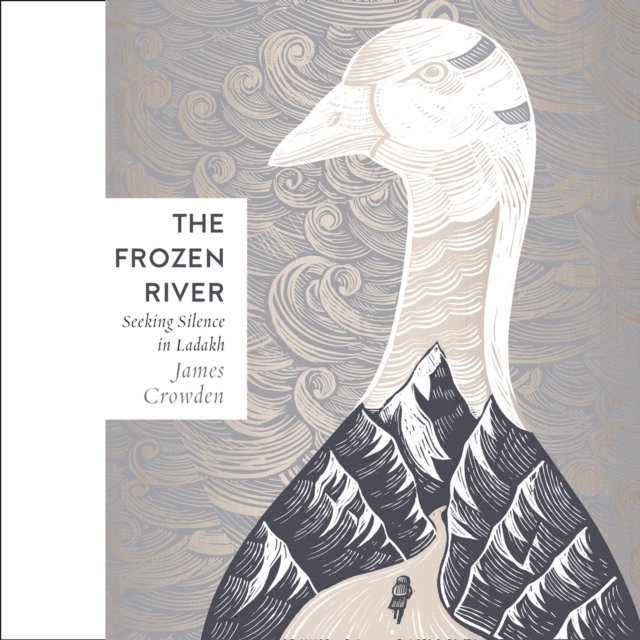 James Crowden - Frozen River, Ljudbok