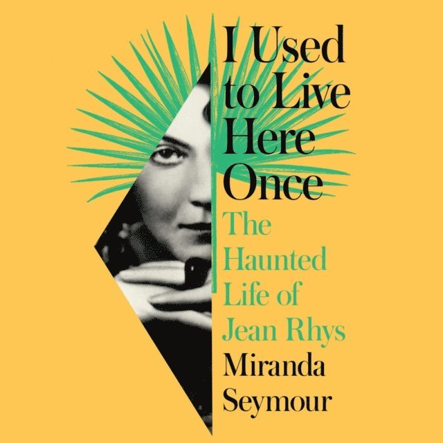 Miranda Seymour - I Used to Live Here Once, Ljudbok