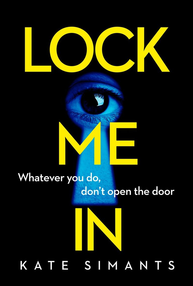Kate Simants - Lock Me In, E-bok