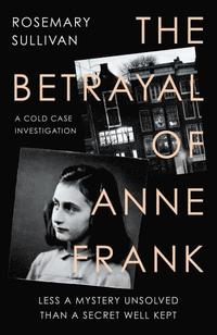 Betrayal Of Anne Frank