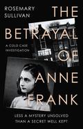 Betrayal Of Anne Frank