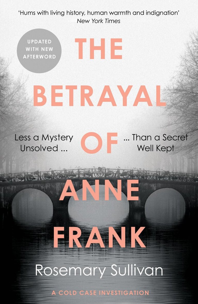 Rosemary Sullivan - Betrayal of Anne Frank, E-bok