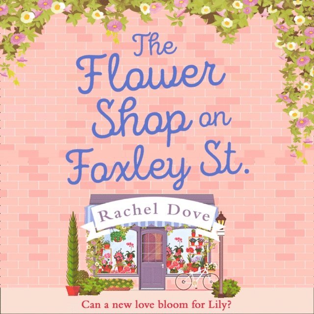 Rachel Dove - Flower Shop on Foxley Street, Ljudbok