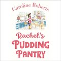 Rachel's Pudding Pantry (Pudding Pantry, Book 1)