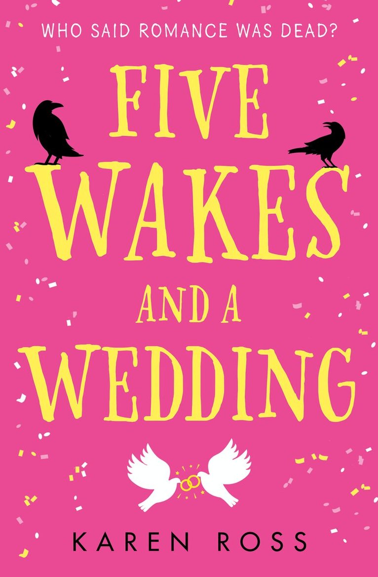 Karen Ross - Five Wakes and a Wedding, E-bok
