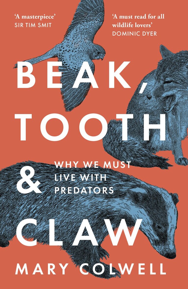 Mary Colwell - Beak, Tooth and Claw, Häftad