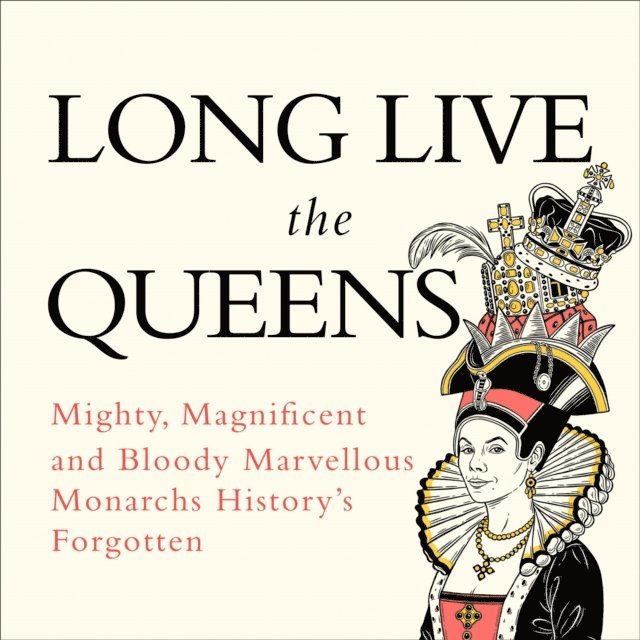 Emma Marriott - Long Live the Queens, Ljudbok