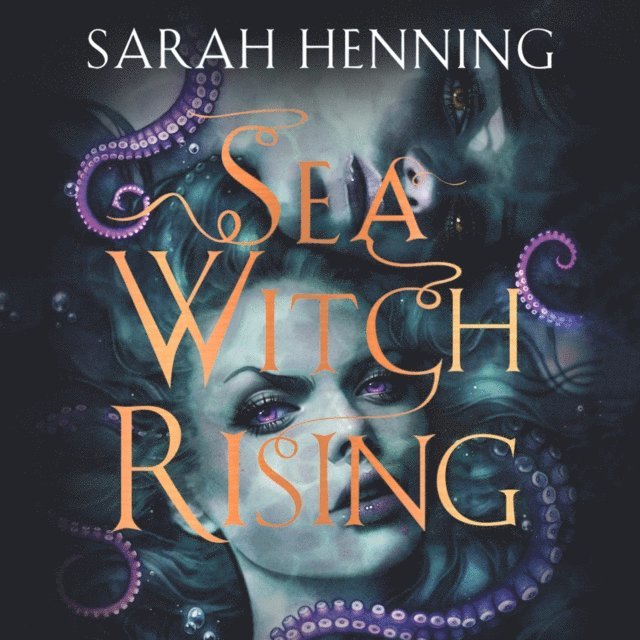 Sarah Henning - Sea Witch Rising, Ljudbok