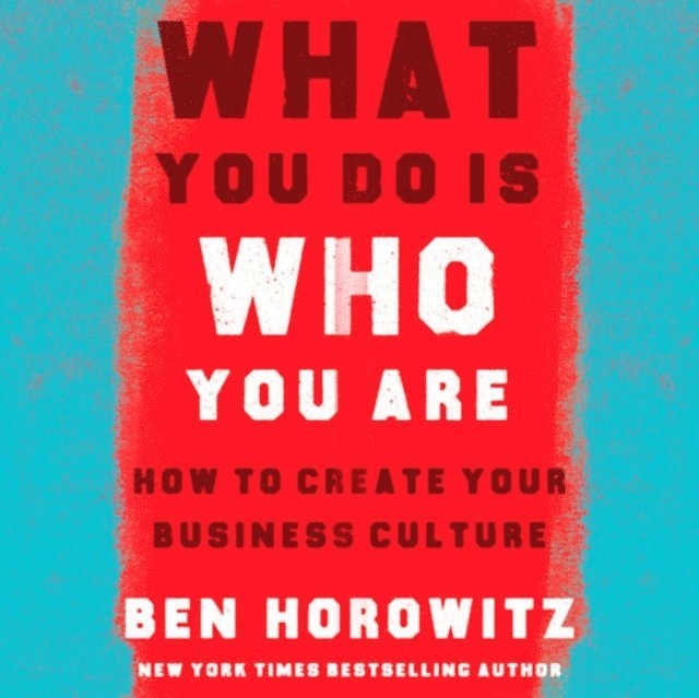 Ben Horowitz - What You Do Is Who You Are, Ljudbok